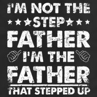 I'm Not The Step Father I'm The Father That Stepped Up Tumbler