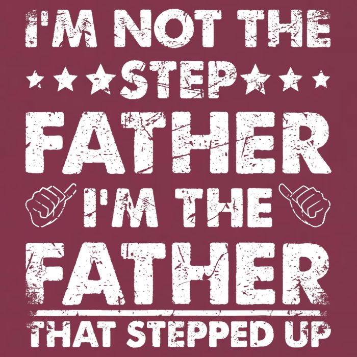 I'm Not The Step Father I'm The Father That Stepped Up 16oz Travel Tumbler