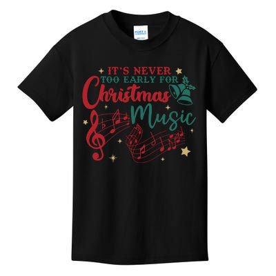 Its Never Too Early For Christmas Music Musical Kids T-Shirt