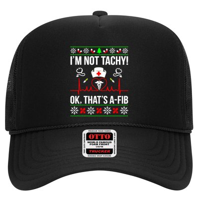 IM Not Tachy Funny Nurse Ugly Christmas Sweater Gift Trucker Hat