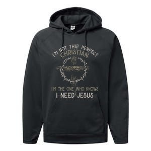 IM Not That Perfect Christian M The One That Knows Performance Fleece Hoodie