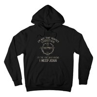 IM Not That Perfect Christian M The One That Knows Hoodie