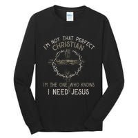 IM Not That Perfect Christian M The One That Knows Tall Long Sleeve T-Shirt