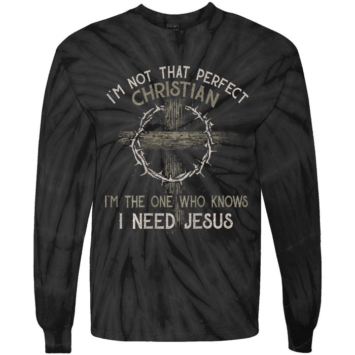 IM Not That Perfect Christian M The One That Knows Tie-Dye Long Sleeve Shirt