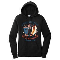 ItS Not The 4th Of July Until My Weiner Comes Out Hot Dog Women's Pullover Hoodie