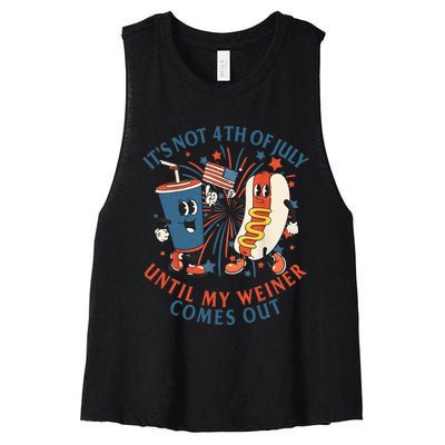 ItS Not The 4th Of July Until My Weiner Comes Out Hot Dog Women's Racerback Cropped Tank