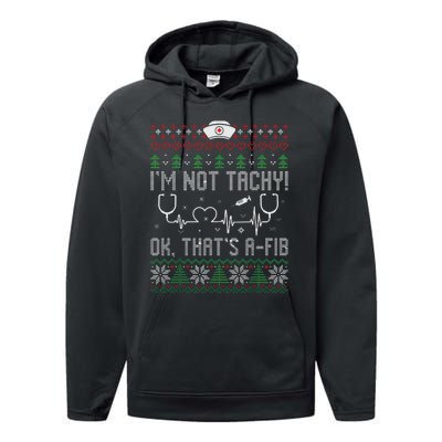 Im Not Tachy Nursing Scrubs Funny Nurse Ugly Christmas Performance Fleece Hoodie