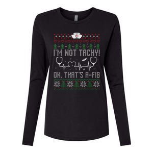 Im Not Tachy Nursing Scrubs Funny Nurse Ugly Christmas Womens Cotton Relaxed Long Sleeve T-Shirt