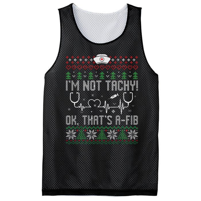 Im Not Tachy Nursing Scrubs Funny Nurse Ugly Christmas Mesh Reversible Basketball Jersey Tank