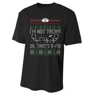 Im Not Tachy Nursing Scrubs Funny Nurse Ugly Christmas Performance Sprint T-Shirt