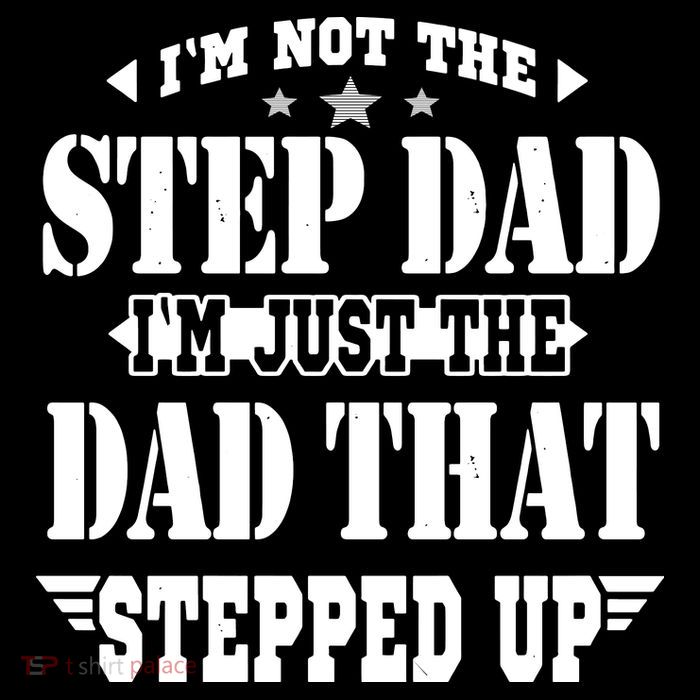 I'm Not The Step Dad I'm Just The Dad That Stepped Up Flexfit Unipanel Trucker Cap