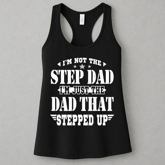I'm Not The Step Dad I'm Just The Dad That Stepped Up Womens Tank Top