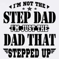 I'm Not The Step Dad I'm Just The Dad That Stepped Up Garment-Dyed Sweatshirt