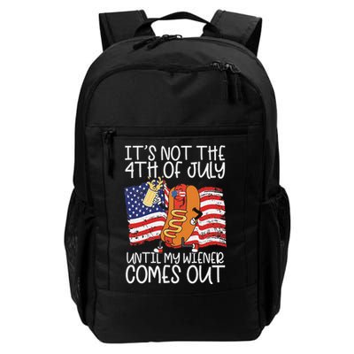 It's Not The 4th Of July Until My Wiener Comes Out Hot Dog Backpack