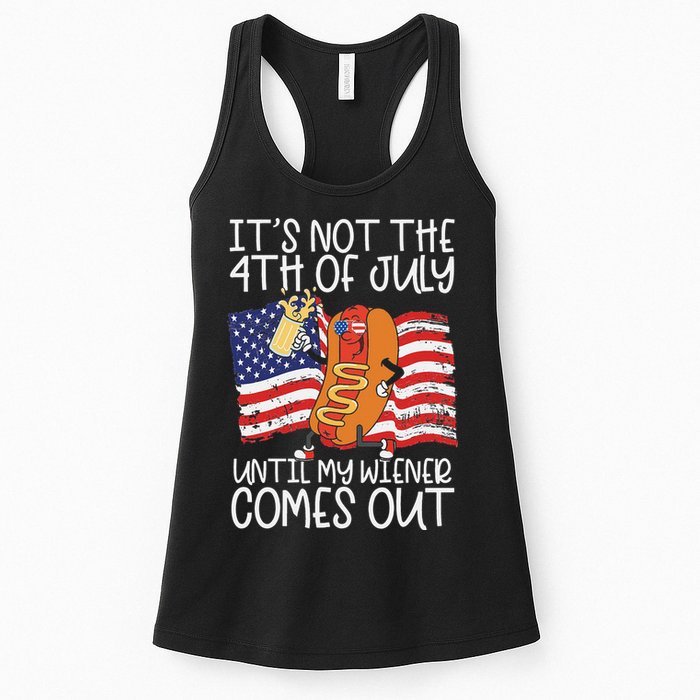 It's Not The 4th Of July Until My Wiener Comes Out Hot Dog Womens Tank Top