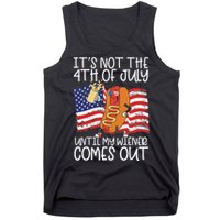 It's Not The 4th Of July Until My Wiener Comes Out Hot Dog Tank Top