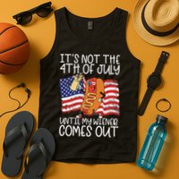 It's Not The 4th Of July Until My Wiener Comes Out Hot Dog Tank Top
