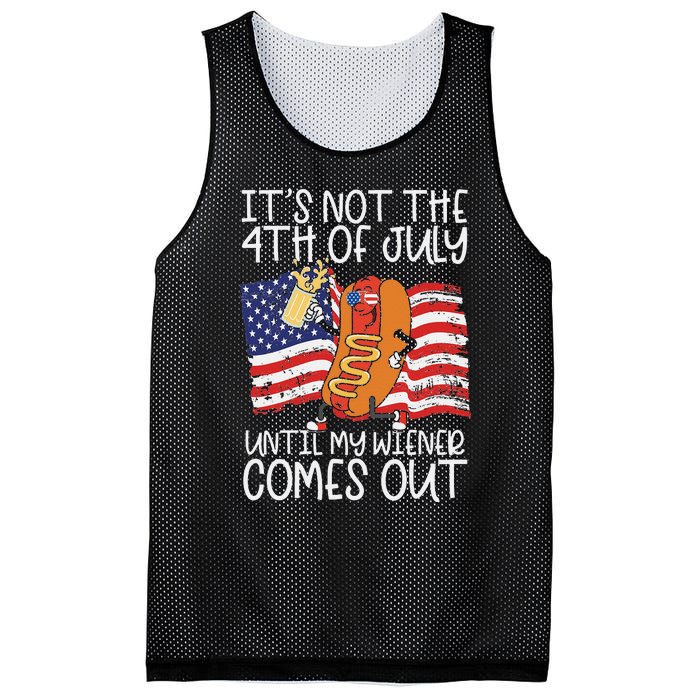 It's Not The 4th Of July Until My Wiener Comes Out Hot Dog Mesh Reversible Basketball Jersey Tank