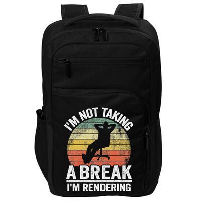 IM Not Taking A Break IM Rendering Video Editor Filmmaker Impact Tech Backpack