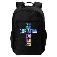 Im Not That Perfect Christian I Know I Need Jesus Backpack