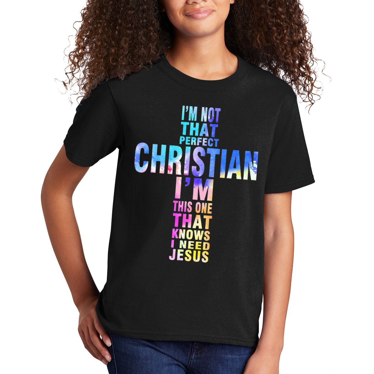 Im Not That Perfect Christian I Know I Need Jesus Kids T-Shirt