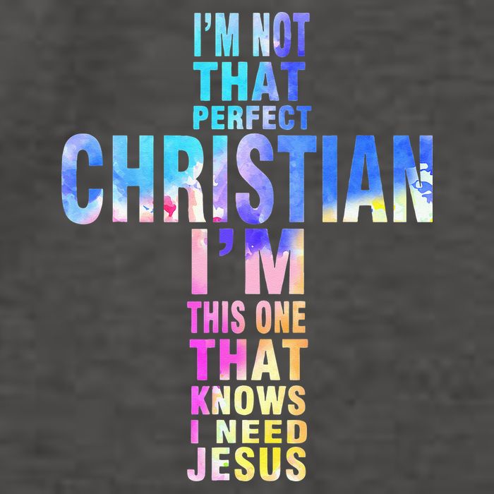 Im Not That Perfect Christian I Know I Need Jesus Vector Backpack