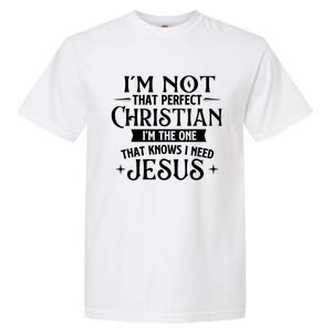 IM Not That Perfect Christian Jesus Religious Bible Garment-Dyed Heavyweight T-Shirt