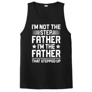 I'm Not The Step Father Stepped Up Funny Dad Fathers Day PosiCharge Competitor Tank