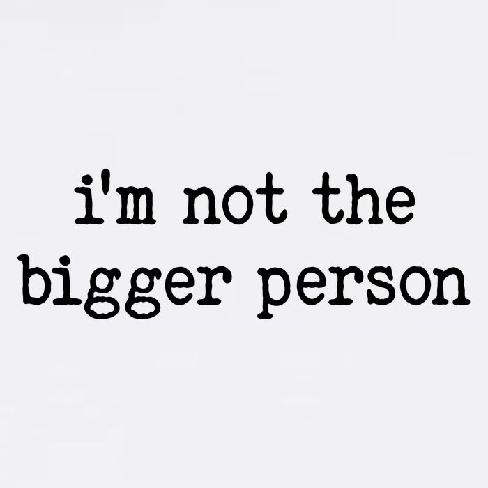 Im Not The Bigger Person Apron