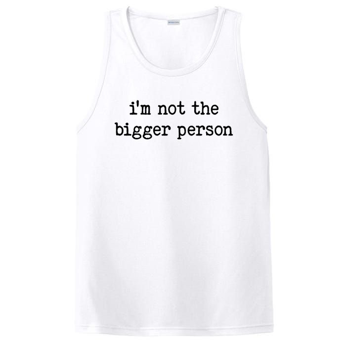 Im Not The Bigger Person PosiCharge Competitor Tank