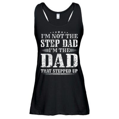 Im Not The Step Dad Im The Dad That Stepped Up Father Ladies Essential Flowy Tank