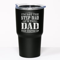 Im Not The Step Dad Im The Dad That Stepped Up Father Tumbler
