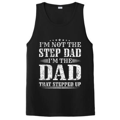 Im Not The Step Dad Im The Dad That Stepped Up Father PosiCharge Competitor Tank