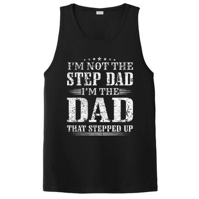 Im Not The Step Dad Im The Dad That Stepped Up Father PosiCharge Competitor Tank