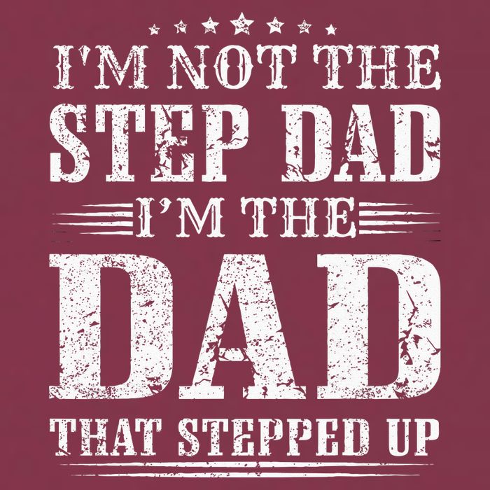 Im Not The Step Dad Im The Dad That Stepped Up Father 16oz Travel Tumbler