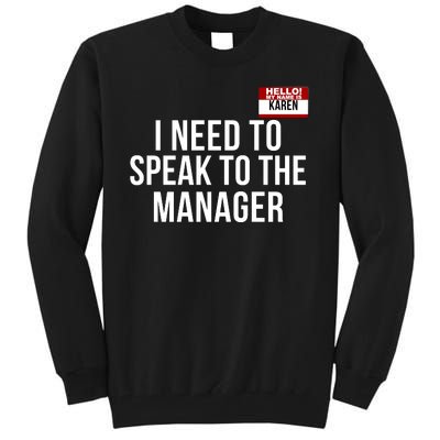 I Need To Speak To The Manager Karen Halloween Costume Funny Halloween Karen Tall Sweatshirt