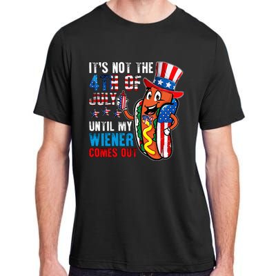 It's Not The 4th Of July Until My Wiener Comes Out Patriotic Adult ChromaSoft Performance T-Shirt