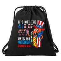 It's Not The 4th Of July Until My Wiener Comes Out Patriotic Drawstring Bag