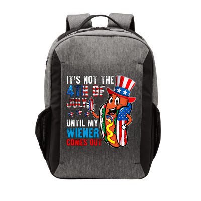 It's Not The 4th Of July Until My Wiener Comes Out Patriotic Vector Backpack