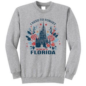 I Need To Forget Florida Tall Sweatshirt