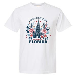 I Need To Forget Florida Garment-Dyed Heavyweight T-Shirt