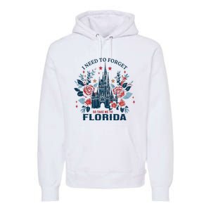 I Need To Forget Florida Premium Hoodie