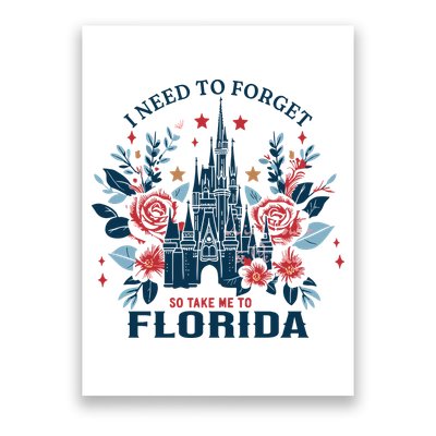 I Need To Forget Florida Poster