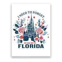 I Need To Forget Florida Poster