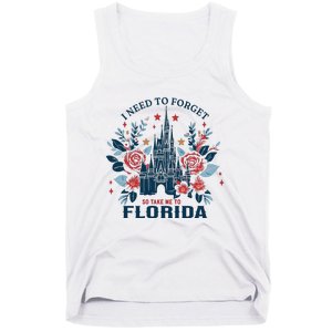 I Need To Forget Florida Tank Top