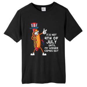 It's Not The 4th Of July Until My Wiener Comes Out Hot Dog Tall Fusion ChromaSoft Performance T-Shirt