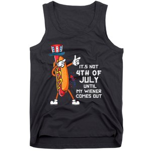 It's Not The 4th Of July Until My Wiener Comes Out Hot Dog Tank Top