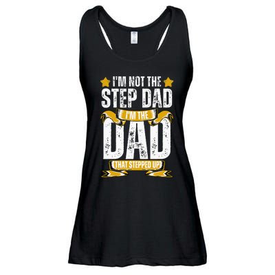 I'm Not The Step Dad I'm The Dad That Stepped Up Fathers Day Ladies Essential Flowy Tank