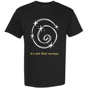 It's Not That Serious Spiral Galaxy Universe Cosmic Simple Garment-Dyed Heavyweight T-Shirt