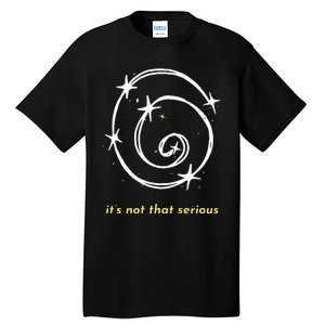 It's Not That Serious Spiral Galaxy Universe Cosmic Simple Tall T-Shirt